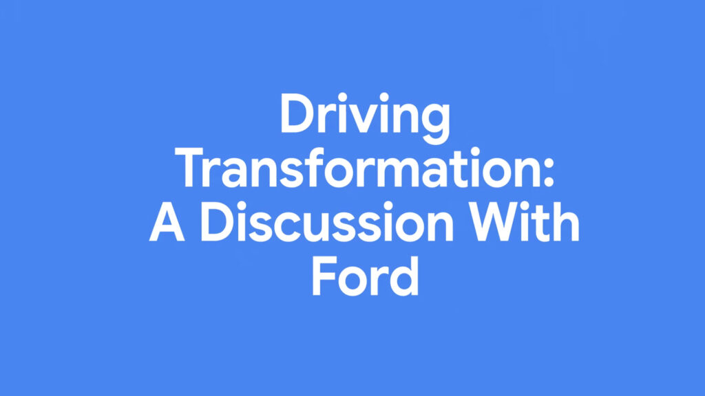 Driving Transformation: A Discussion with Ford