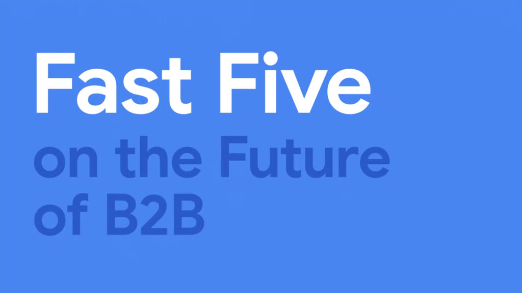 Fast Five on the Future of B2B