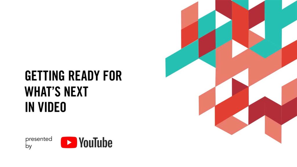 Getting Ready For What’s Next in Video