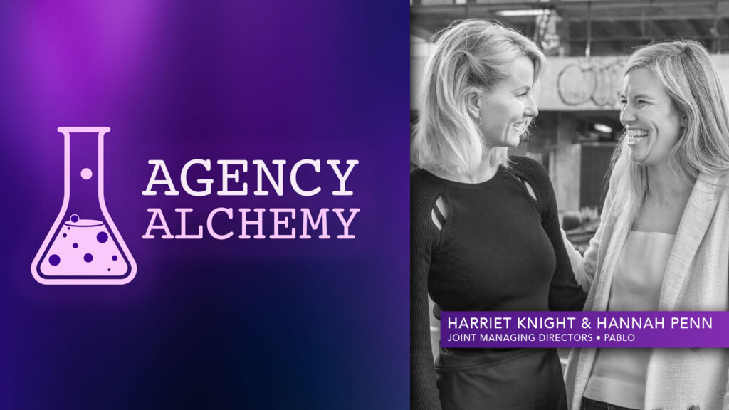 Shared Vision, Singular Impact: How Pablo is Redefining Agency Leadership – with Harriet Knight and Hannah Penn