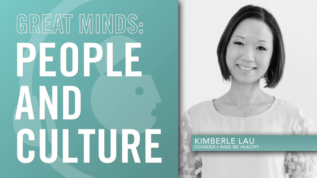 Kimberle Lau, Bake Me Healthy: Raising a Brand and a Family