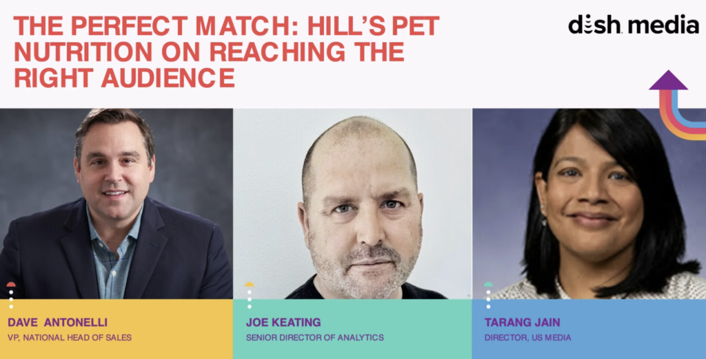 The Perfect Match: Hill’s Pet Nutrition on Reaching the Right Audience