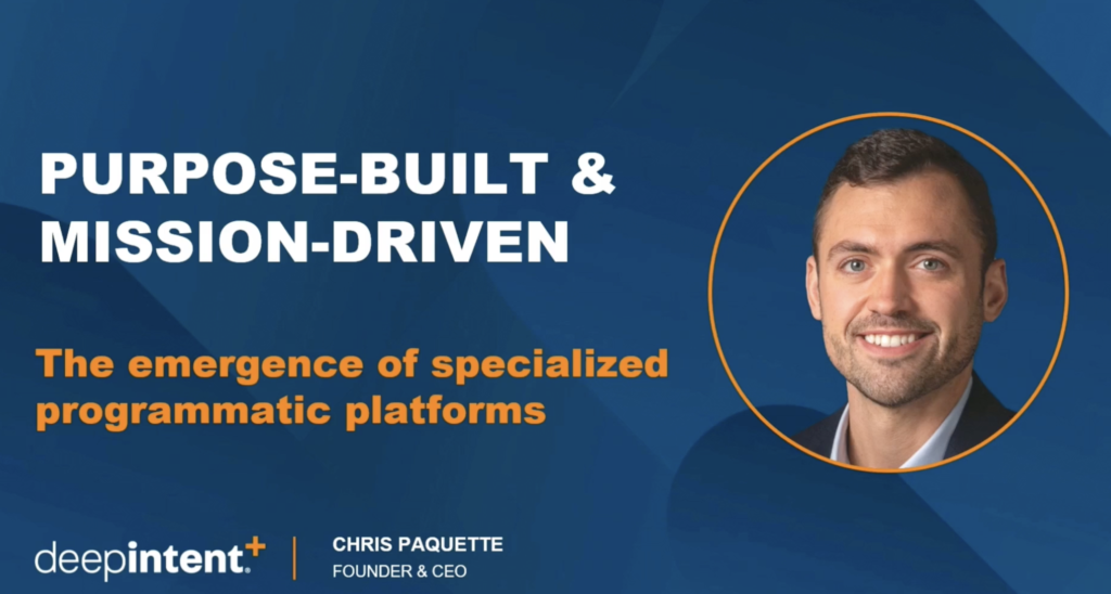 Purpose-Built & Mission-Driven: Emergence of Specialized Programmatic Platforms