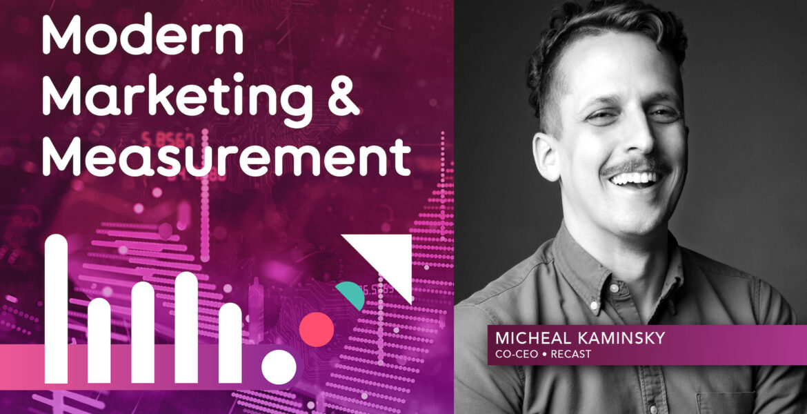 Micheal Kaminsky, Co-CEO, Recast